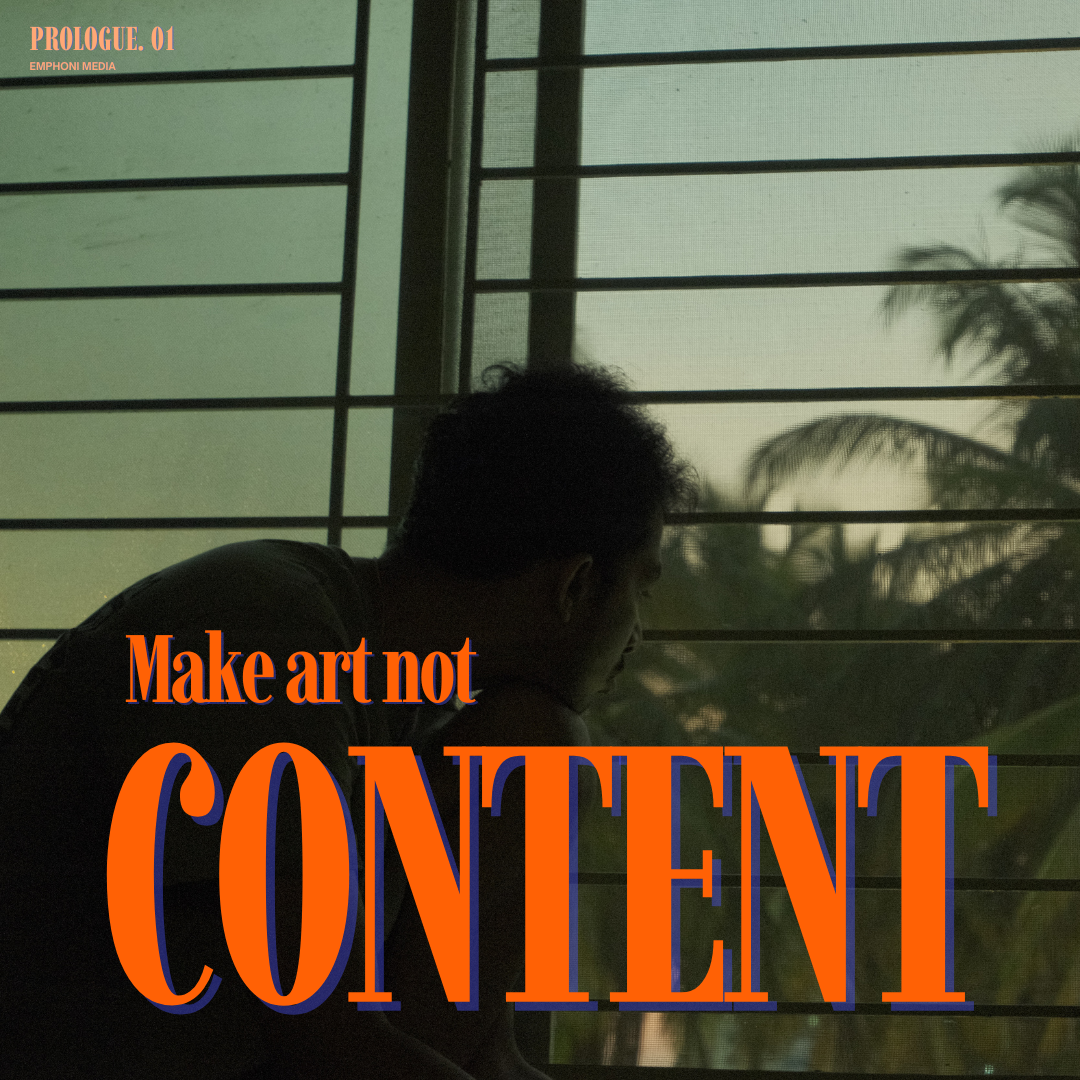 Make art not content